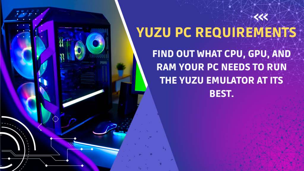 Yuzu PC Requirements